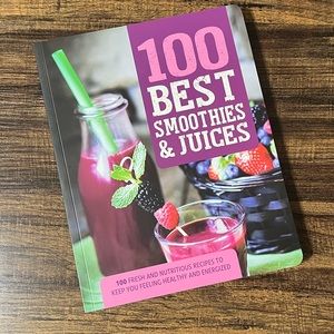 100 Best Smoothies & Juices Recipe Cookbook